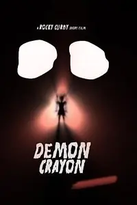 Постер к фильму «Demon Crayon (2007)»