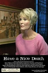 Постер к фильму «Have a Nice Death (2007)»