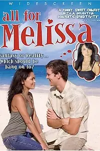 Постер к фильму «All for Melissa (2007)»