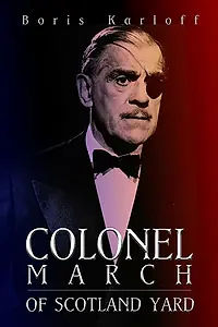 Постер к сериалу «Colonel March of Scotland Yard (1954 - 1956)»