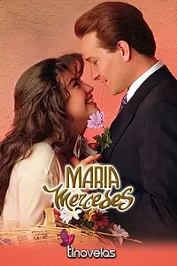 Постер к сериалу «Мария Мерседес (1992 - 1993)»
