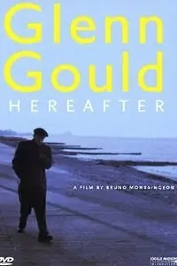 Главный постер фильма «Гленн Гульд: Вне времени (2006)»
