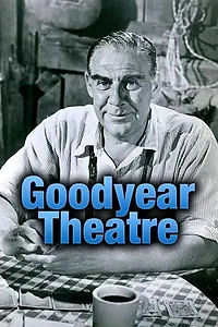 Постер к сериалу «Театр «Goodyear» (1957 - 1960)»