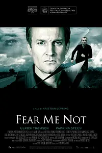 Главный постер фильма «Не бойся меня (2008)»