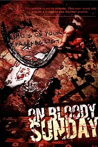 Постер к фильму «В кровавое воскресенье (2007)»
