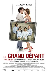 Постер к фильму «Le grand départ (2008)»
