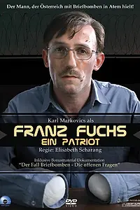 Постер к фильму «Franz Fuchs - Ein Patriot (2007)»