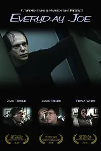 Постер к фильму «Everyday Joe (2007)»