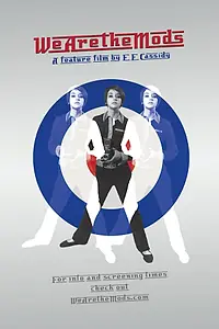 Постер к фильму «We Are the Mods (2009)»