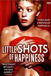 Главный постер фильма «Little Shots of Happiness (1997)»