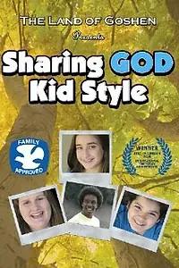 Постер к фильму «Sharing God Kid Style (2009)»