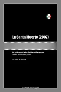 Главный постер фильма «La santa muerte (2007)»