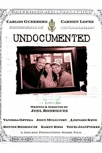 Постер к фильму «Undocumented (2007)»
