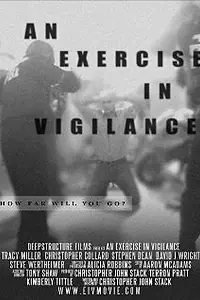 Постер к фильму «An Exercise in Vigilance (2007)»