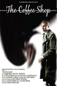 Постер к фильму «The Coffee Shop (2006)»