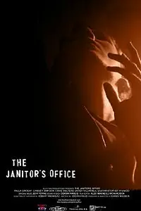 Постер к фильму «The Janitor's Office (2007)»