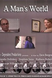 Постер к фильму «A Man's World (2007)»