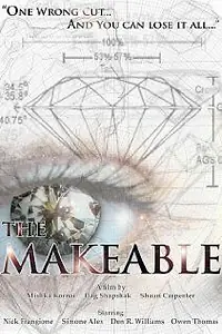 Постер к фильму «The Makeable (2007)»