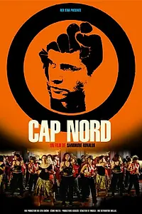 Постер к фильму «Cap Nord (2007)»