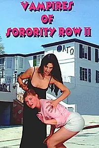 Главный постер фильма «Vampires of Sorority Row Part II (2000)»
