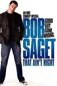 Постер к фильму «Bob Saget: That Ain't Right (2007)»