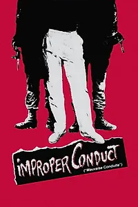 Главный постер фильма «Недостойное поведение (1984)»