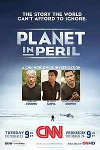 Постер к фильму «Planet in Peril (2007)»
