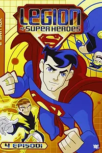 Постер к мультсериалу «Легион Супергероев (2006 - 2008)»