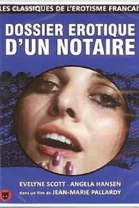Постер к фильму «Dossier érotique d'un notaire (1973)»