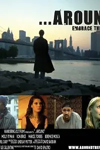 Постер к фильму «...Around (2008)»