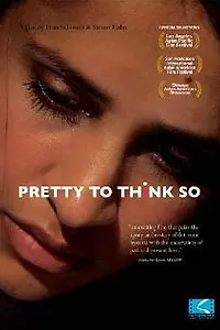 Главный постер фильма «Pretty to Think So (2008)»