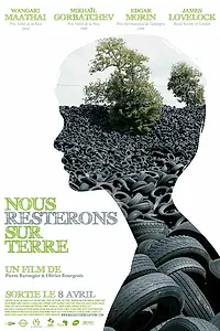 Главный постер фильма «Nous resterons sur Terre (2009)»