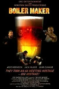 Постер к фильму «Boiler Maker (2008)»