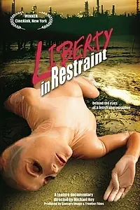 Главный постер фильма «Liberty in Restraint (2005)»