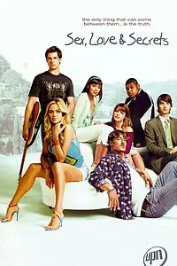 Постер к сериалу «Секс, любовь и секреты (2005)»