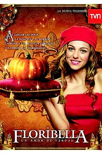 Постер к сериалу «Флорибелья (2006 - 2007)»