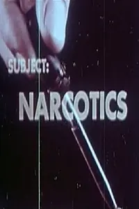 Постер к фильму «Subject: Narcotics (1951)»