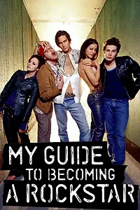 Постер к сериалу «Моё руководство о том, как стать рок-звездой (2002)»