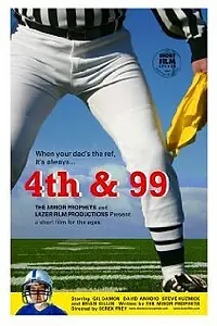 Постер к фильму «4th and 99 (2007)»