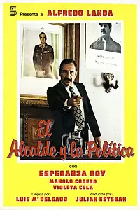 Главный постер фильма «Мэр и политика (1980)»