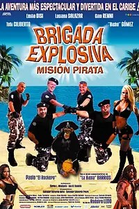 Постер к фильму «Взрывоопасные бригады: Пиратские миссии (2008)»
