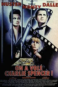 Постер к фильму «Похищен Чарли Спенсер! (1986)»