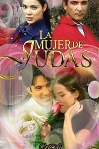 Главный постер сериала «Жена Иуды (2002 - 2003)»