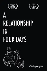 Постер к фильму «A Relationship in Four Days (2007)»