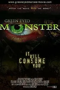 Постер к фильму «Green Eyed Monster (2007)»