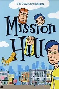 Главный постер мультсериала «Мишн Хилл (1999 - 2002)»