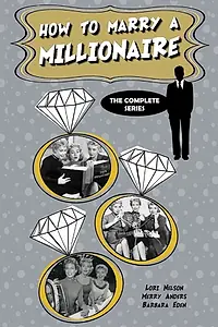 Постер к сериалу «Как выйти замуж за миллионера (1957 - 1959)»