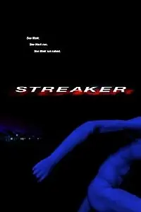 Постер к фильму «Streaker (2007)»