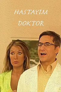 Постер к сериалу «Я болен, доктор (2002)»