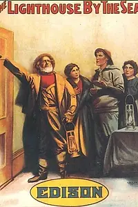 Главный постер фильма «The Lighthouse by the Sea (1911)»